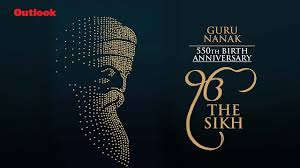 550th Birth Anniversary Of Guru Nanak Dev Ji