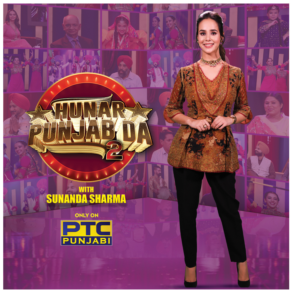 ‘HUNAR PUNJAB DA - SEASON 2’ Sunanda Sharma’s maiden show