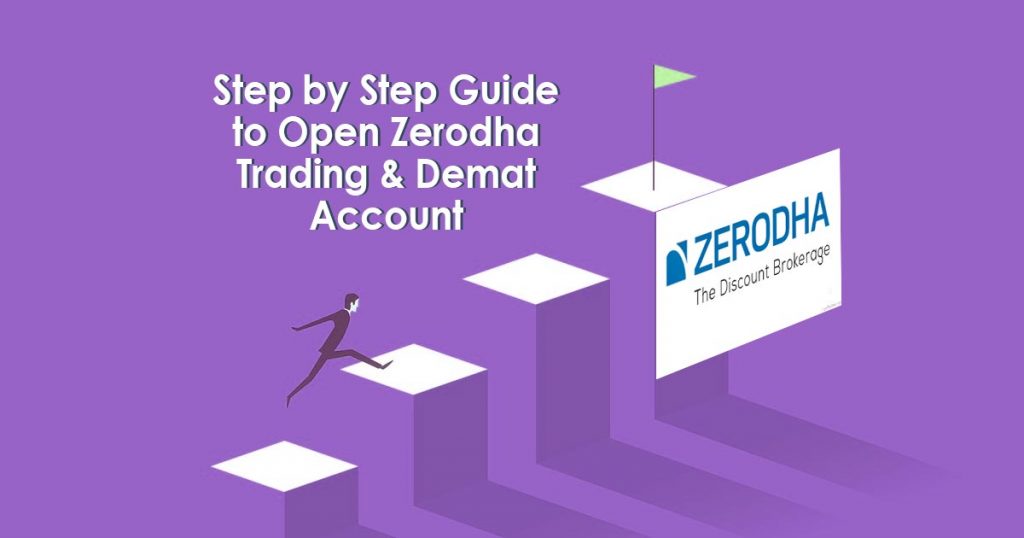 A Step-by-Step Guide: How to Open a Demat Account in Zerodha