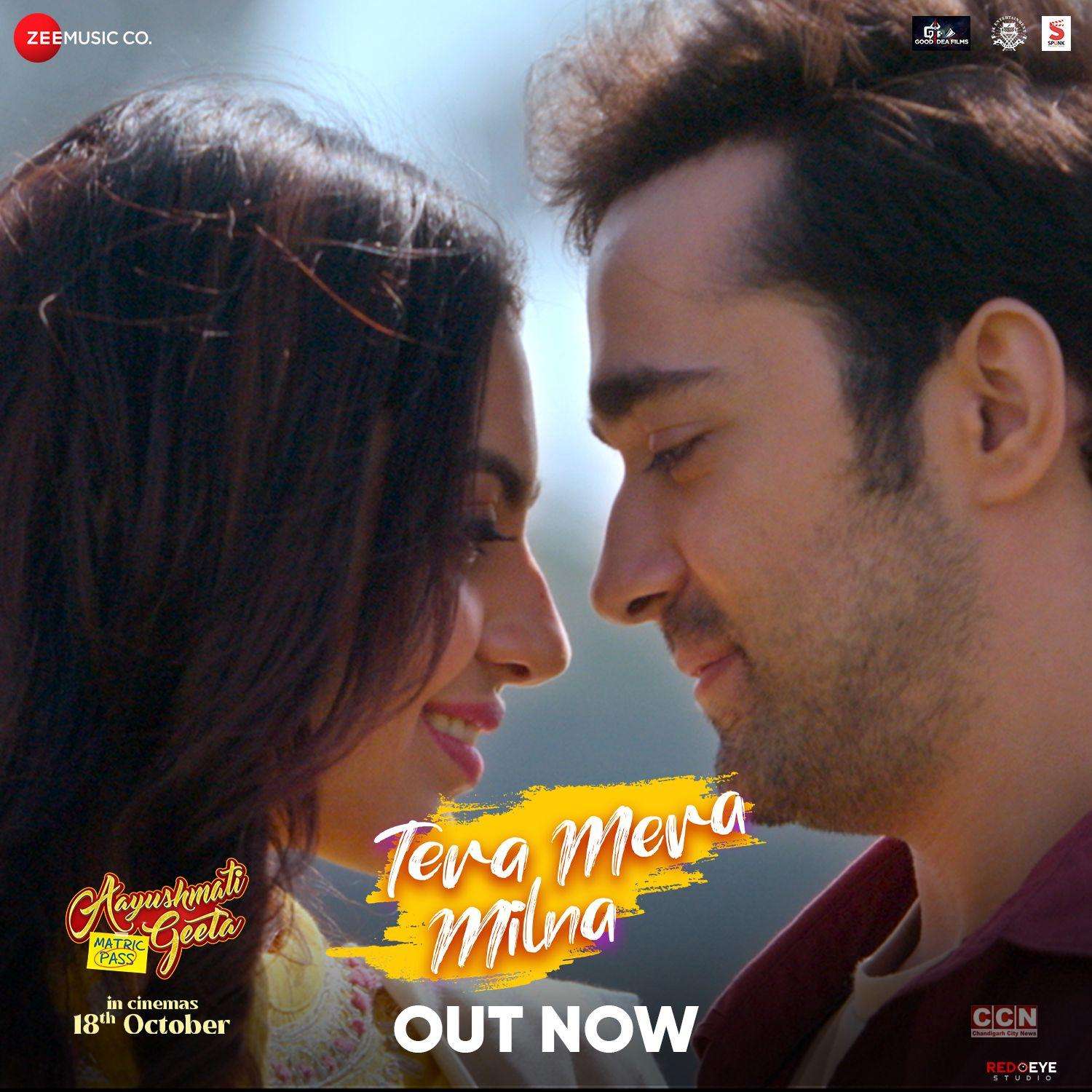 Love Brews With 'Tera Mera Milna' As 1t ever Title Track from Aayushmati Geeta Matric Pass Releases